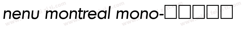 nenu montreal mono字体转换